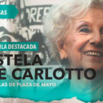 PUEBLADA POR LA IDENTIDAD – Estela de Carlotto dará una importantísima charla en Las Rosas
