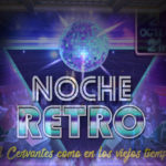 NOCHE RETRO – “El Cervantes como en los viejos tiempos”