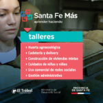 INSCRIPCIÓN – Los talleres del “Santa Fe Más” serán con incentivos económicos